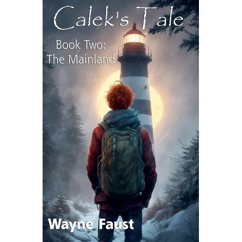 Calek's Tale Book Two - 
