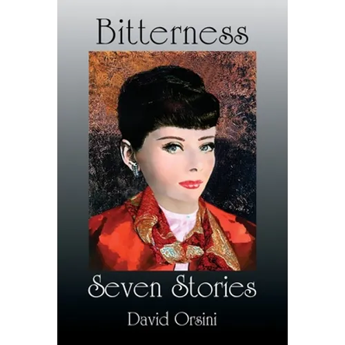 Bitterness / Seven Stories - Paperback