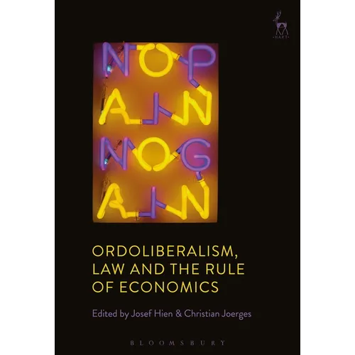 Ordoliberalism, Law and the Rule of Economics - Paperback