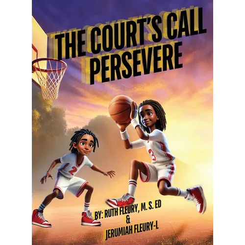 The Court's Call: Persevere - Hardcover