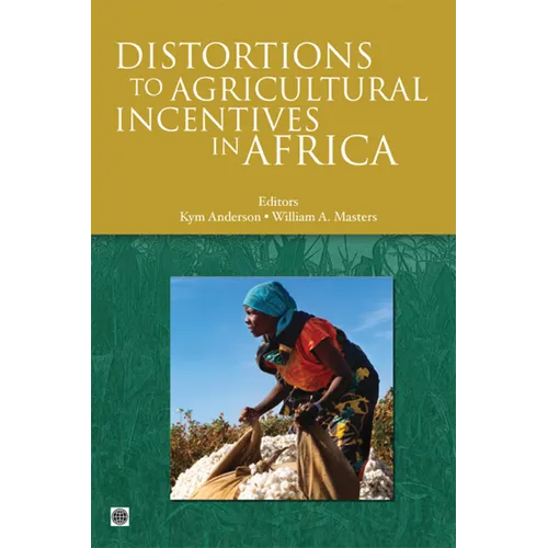 Distortions to Agricultural Incentives in Africa - Paperback