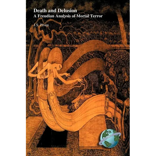 Death and Delusion: A Freudian Analysis of Moral Terror - Paperback