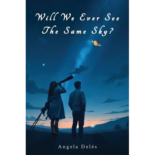 Will We Ever See the Same Sky? - Paperback