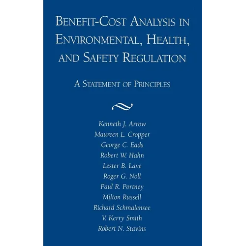 Benefit-Cost Analysis in Environmental, Health, and Safety Regulation - Paperback