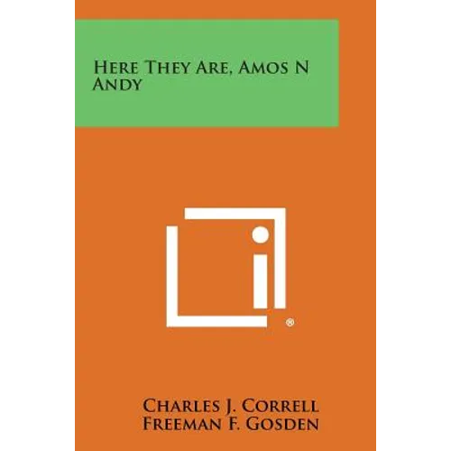 Here They Are, Amos N Andy - Paperback