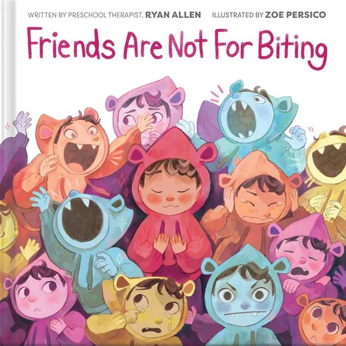 Friends Are Not for Biting (a Kind and Caring Kids Picture Book Series for Kids) - Hardcover