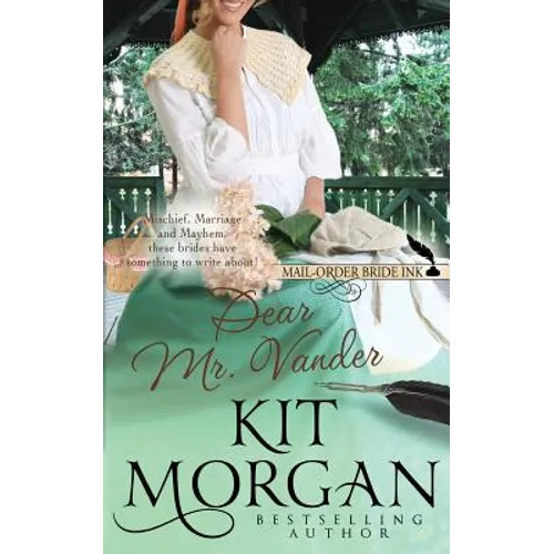 Mail-Order Bride Ink: Dear Mr. Vander - Paperback