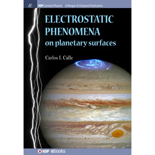Electrostatic Phenomena on Planetary Surfaces - Hardcover