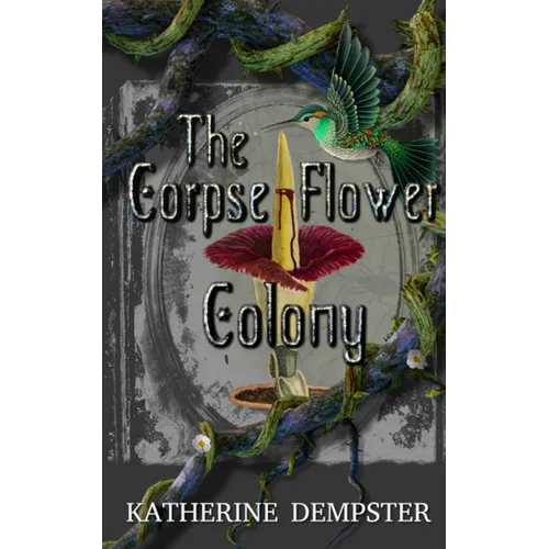 The Corpse Flower Colony - Paperback