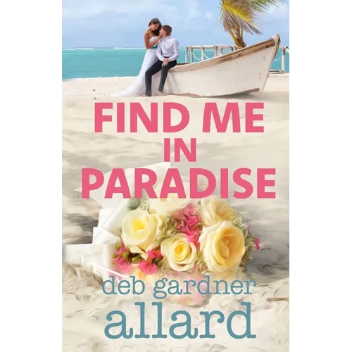 Find Me In Paradise - Paperback