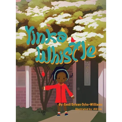 Yinka Whistle - Hardcover