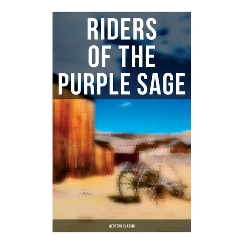 Riders of the Purple Sage: Western Classic - Paperback