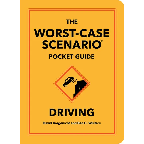 The Worst-Case Scenario Pocket Guide: Driving - Hardcover