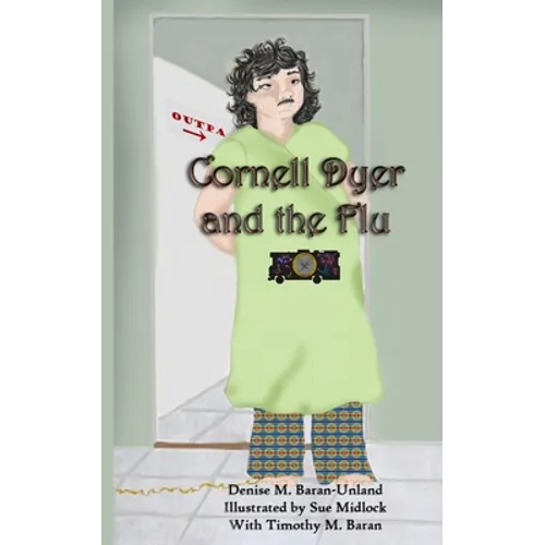 Cornell Dyer and The Flu - Paperback