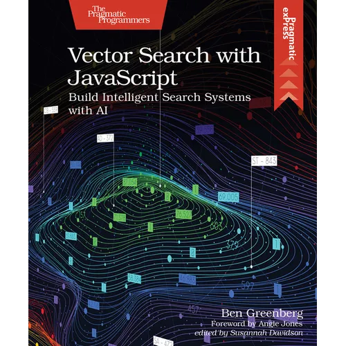 Vector Search with JavaScript: Build Intelligent Search Systems with AI - Paperback