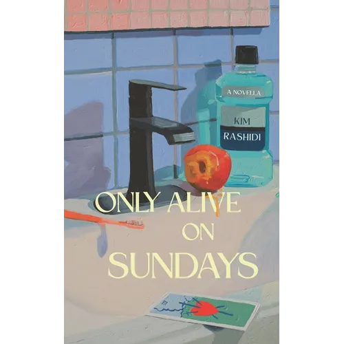 Only Alive on Sundays: A Novella - Paperback