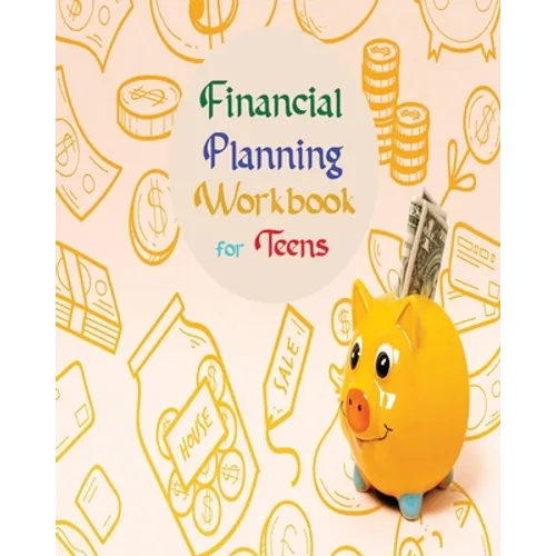 Financial Planning Workbook for Teens - Paperback