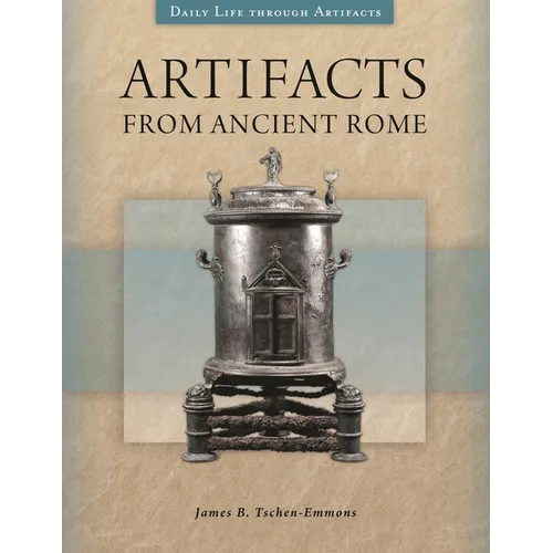 Artifacts from Ancient Rome - Hardcover