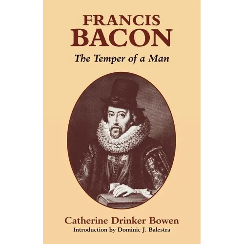Francis Bacon: The Temper of a Man - Paperback