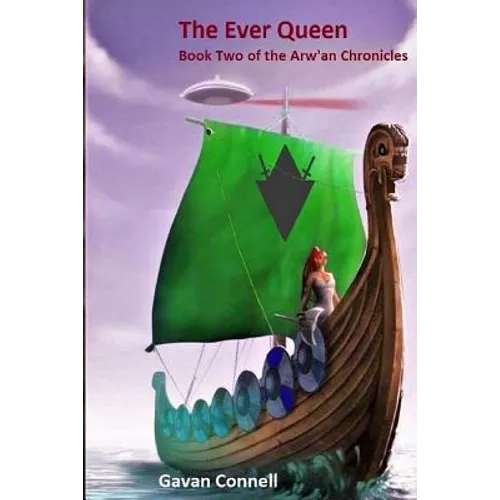 The Ever Queen: Book Two of the Arw'an Chronicles - Paperback