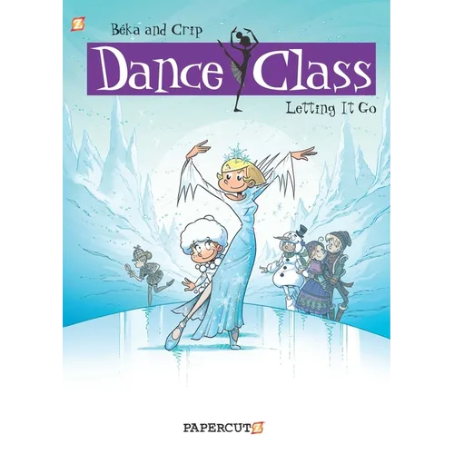 Dance Class Vol. 10: Letting It Go - Hardcover