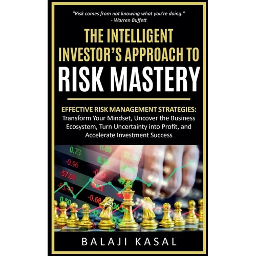 The Intelligent Investor's Approach to Risk Mastery - Paperback