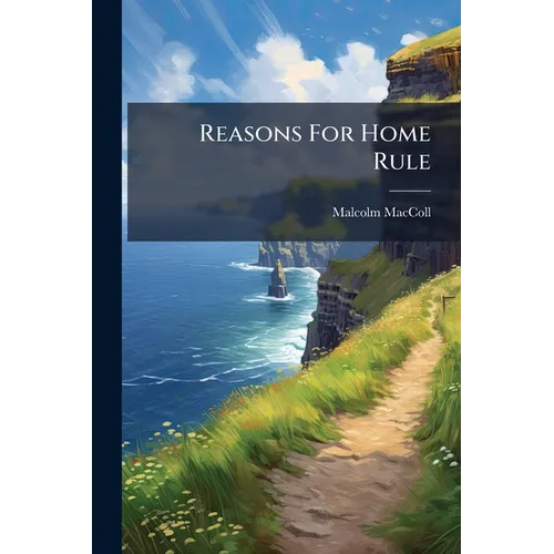 Reasons For Home Rule - Paperback