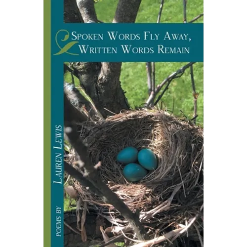 Spoken Words Fly Away, Written Words Remain - Paperback