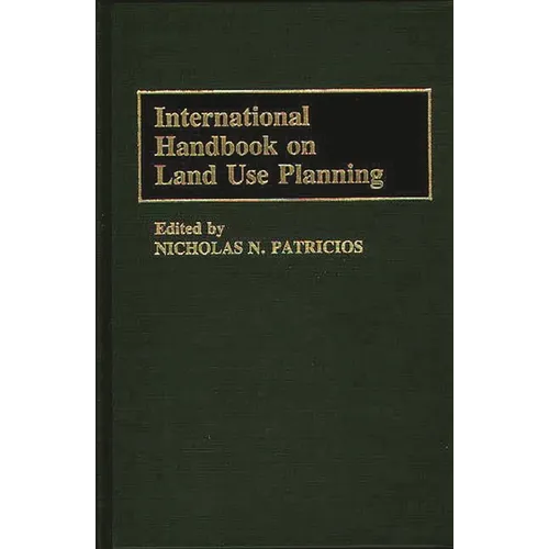 International Handbook on Land Use Planning - Hardcover