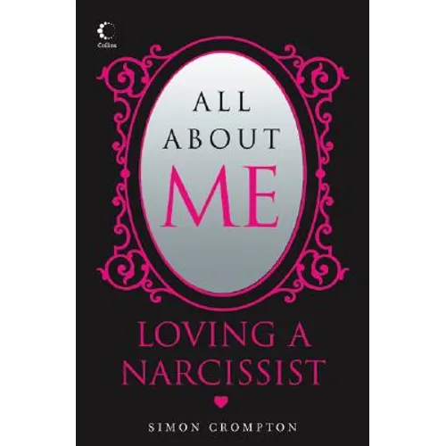 All About Me: Loving a narcissist - Paperback