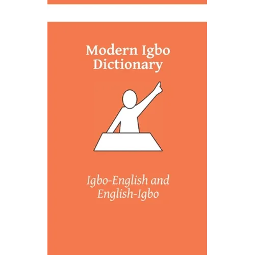 Modern Igbo Dictionary: Igbo-English, English-Igbo - Paperback
