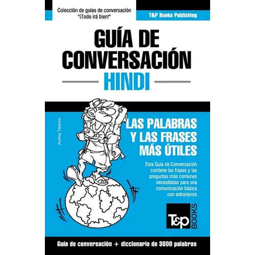 Guía de Conversación Español-Hindi y vocabulario temático de 3000 palabras - Paperback