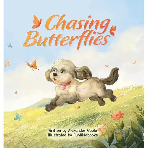 Chasing Butterflies - Hardcover