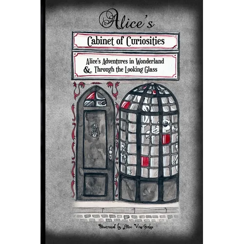 Alice's Cabinet of Curiosities: 