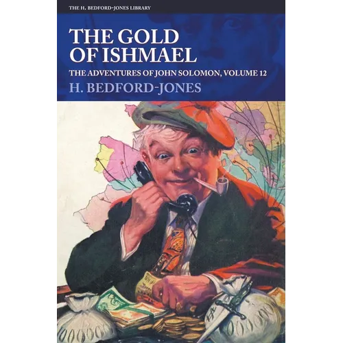 The Gold of Ishmael: The Adventures of John Solomon, Volume 12 - Paperback