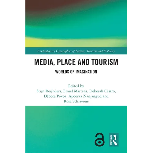 Media, Place and Tourism: Worlds of Imagination - Paperback