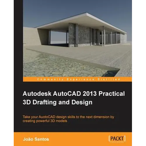 Autodesk AutoCAD 2013 Practical 3D Drafting and Design - Paperback