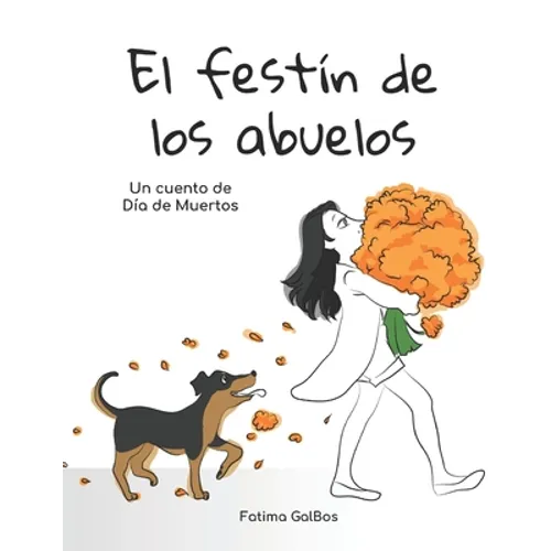 El Festín de los Abuelos: Un cuento de Día de Muertos - Paperback