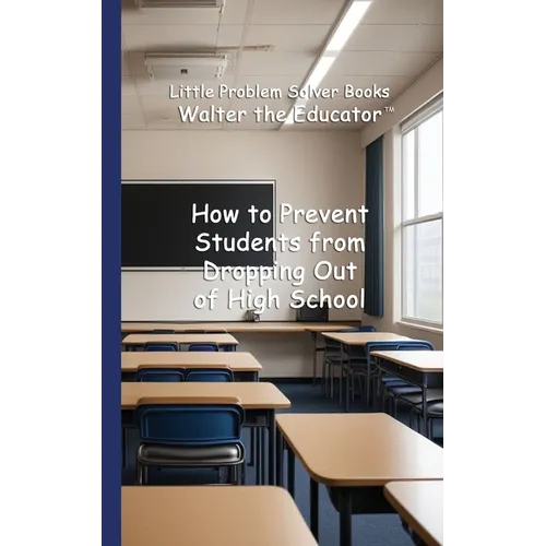 How to Prevent Students from Dropping Out of High School - Paperback