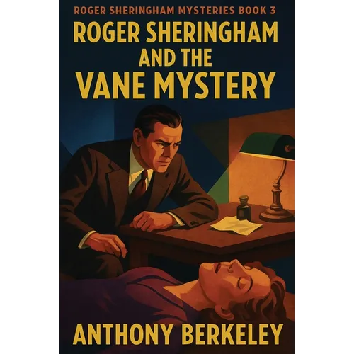 Roger Sheringham and the Vane Mystery: A Positronic Book - Paperback