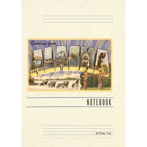 Vintage Lined Notebook Greetings from Alaska - Paperback
