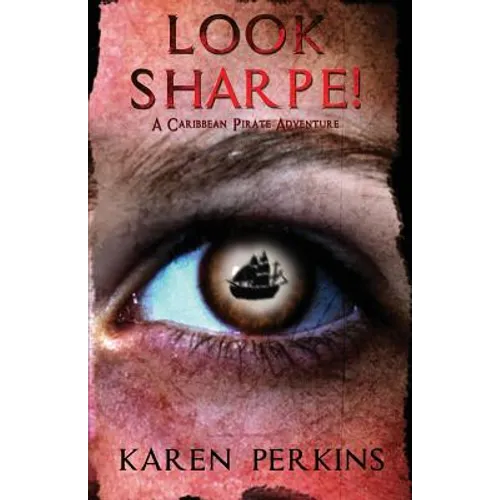 Look Sharpe!: A Caribbean Pirate Adventure - Paperback