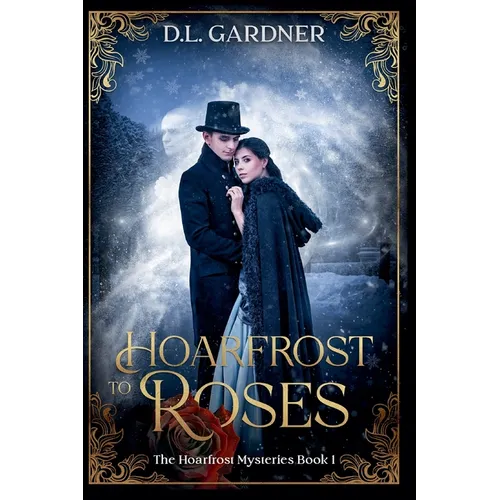 Hoarfrost to Roses - Paperback