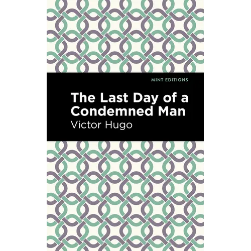 The Last Day of a Condemned Man - Paperback