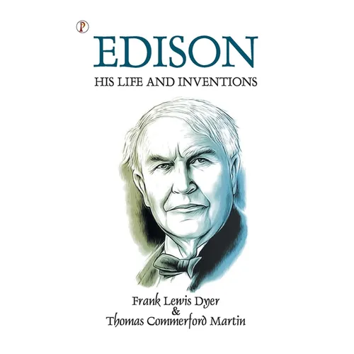 Edison His Life and Inventions - Paperback