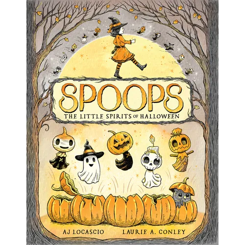 Spoops: The Little Spirits of Halloween - Hardcover