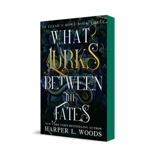 What Lurks Between the Fates: Of Flesh & Bone, Book Three - Paperback