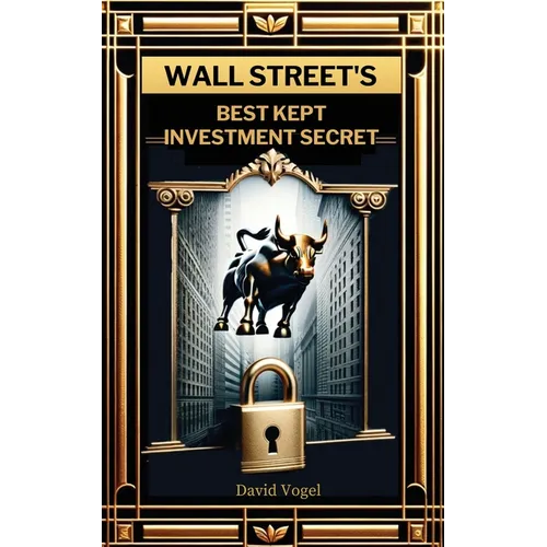 Wall Street's Best Kept Investment Secret - Paperback