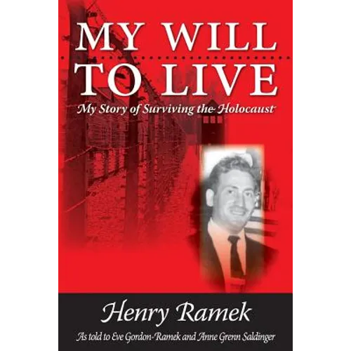 My Will to Live: My Story of Surviving the Holocaust - Paperback
