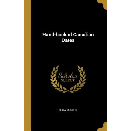 Hand-book of Canadian Dates - Hardcover